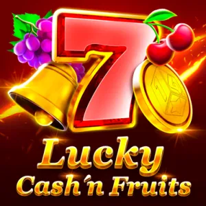 Lucky Cash'n'Fruit